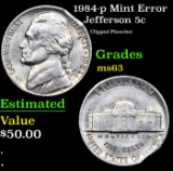 1984-p Jefferson Nickel Mint Error 5c Grades Select Unc