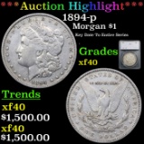 ***Auction Highlight*** 1894-p Morgan Dollar $1 Graded xf40 By SEGS (fc)