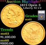 ***Auction Highlight*** 1873 Open 3 Gold Liberty Quarter Eagle $2 1/2 Graded ms61 By SEGS (fc)