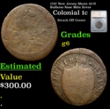 1787 New Jersey Colonial Cent Maris 43-D Bulbous Nose Mitn Error 1c Graded g6 By SEGS