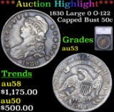 ***Auction Highlight*** 1830 Large 0 O-121 Capped Bust Half Dollar 50c Graded au53 By SEGS (fc)