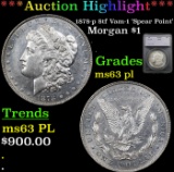 ***Auction Highlight*** 1878-p 8tf Morgan Dollar Vam-1 'Spear Point' $1 Graded ms63 pl By SEGS (fc)