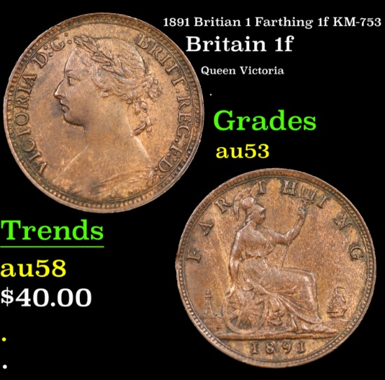 1891 Britian 1 Farthing 1f KM-753 Grades Select AU