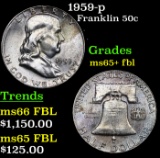 1959-p Franklin Half Dollar 50c Grades GEM+ FBL