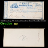 1866 Broadway, NY, National Broadway Bank Check For $94.50 Grades NG