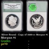 Proof Silver Round - Copy of 1889-cc Morgan $1 Morgan Dollar $1 Graded pr70 dcam By NTC