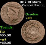 1817 13 stars Coronet Head Large Cent 1c Grades vg+