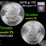1878-p 7tf Morgan Dollar $1 Graded ms64 PL By SEGS