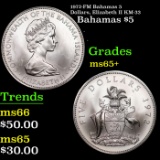 1972-FM Bahamas 5 Dollars, Elizabeth II KM-33 Grades GEM+ Unc
