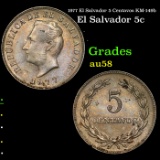 1977 El Salvador 5 Centavos KM-149b Grades Choice AU/BU Slider