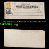 1868 Philadelphia, PA Sixth National Bank Check For $1000 Grades NG