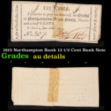 1815 Northampton Bank 12 1/2 Cent Bank Note Grades AU Details