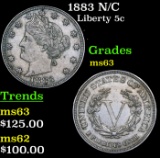 1883 N/C Liberty Nickel 5c Grades Select Unc