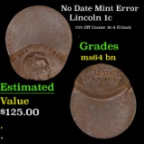 No Date Lincoln Cent Mint Error 1c Grades Choice Unc BN