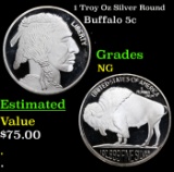 1 Troy Oz Silver Round Buffalo Nickel 5c Grades NG