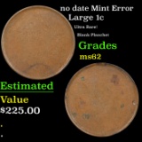 no date Large Cent 1c Mint Error Grades Select Unc