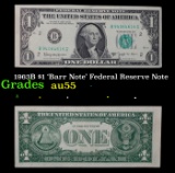 1963B $1 'Barr Note' Federal Reserve Note Grades Choice AU