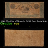 1862 The City of Newark, NJ 10 Cent Bank Note Grades vg, very good