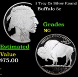 1 Troy Oz Silver Round Buffalo Nickel 5c Grades NG