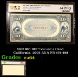 PCGS 1882 $10 BEP Souvenir Card  California, 2005 ANA FR-479-492 Graded cu64 By PCGS