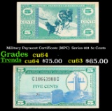 Military Payment Certificate (MPC)  Series 681 5c Cents Grades Choice CU