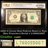 PCGS 2009 $1 Green Seal Federal Reserve Note (San Francisco) Serial # L76005500T Graded cu62 By PCGS