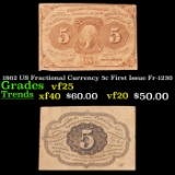1862 US Fractional Currency 5c First Issue Fr-1230 Grades vf+