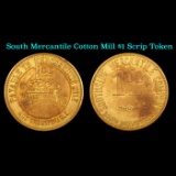 South Mercantile Cotton Mill $1 Scrip Token Grades ng
