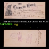 1891 The Toronto Bank, KS Check For $4.50 Grades NG
