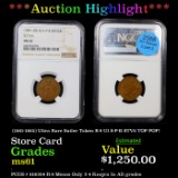 ***Auction Highlight*** NGC (1861-1865) Ultra Rare Sutler Token R-9 UI S-P-B STV6 TOP POP! Graded ms