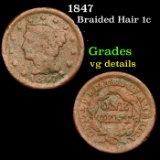 1847 Braided Hair Large Cent 1c Grades vg details