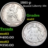 1861-p Seated Liberty Dime 10c Grades Select Unc