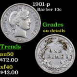 1901-p Barber Dime 10c Grades AU Details