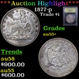 ***Auction Highlight*** 1877-p Trade Dollar $1 Graded au55+ By USCG (fc)