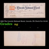 1899 The Lincoln National Bank, Lincoln, PA Check For $13.56 Grades NG