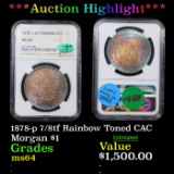 ***Auction Highlight*** NGC 1878-p 7/8tf Morgan Dollar Rainbow Toned CAC $1 Graded ms64 By NGC (fc)