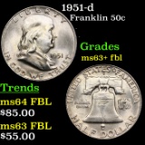 1951-d Franklin Half Dollar 50c Grades Select Unc+ FBL