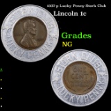 1937-p Lucky Penny Stork Club Lincoln Cent 1c Grades NG