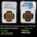 NGC 1931 McCormick Reaper Centennial HK-460 Graded unc details By NGC