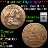 ***Auction Highlight*** 1794  Head of '94 Flowing Hair large cent 1c Graded vg10 By SEGS (fc)