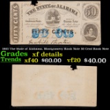 1863 The State of Alabama, Montgomery Bank Note 50 Cent Bank Note Grades xf details