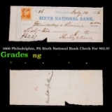 1866 Philadelphia, PA Sixth National Bank Check For $62.37 Grades NG