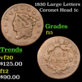 1830 Large Letters Coronet Head Large Cent 1c Grades f+