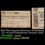 1863 The Augusta Insurance & Banking Co. 75 Cent Confederate Treasury Note Grades Select AU