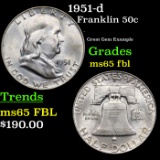 1951-d Franklin Half Dollar 50c Grades GEM FBL