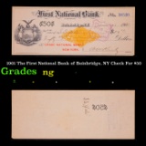 1901 The First National Bank of Bainbridge, NY Check For $50 Grades NG