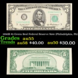 1950B $5 Green Seal Federal Reserve Note (Philadelphia, PA) Grades Choice AU