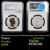 NGC 1909 Abraham Lincoln Aluminum/Copper Bust Token, K-339 Graded au55 By NGC