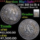 ***Auction Highlight*** 1796 Draped Bust Dollar BB-61/B-4 $1 Graded vf35+ By SEGS (fc)