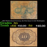 1862 US Fractional Currency 10c First Issue fr-1242 Washington Grades f+